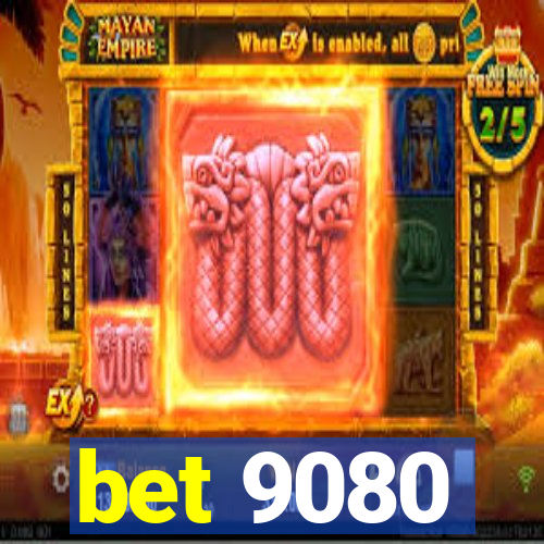 bet 9080